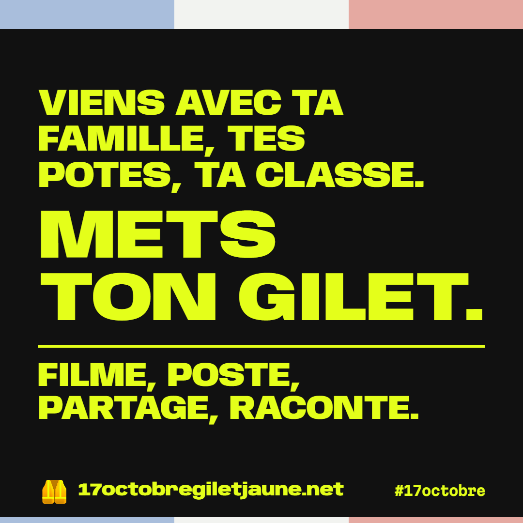 Viens avec ta famille, tes potes, ta classe. Mets ton gilet. Filme, poste, partage, raconte.